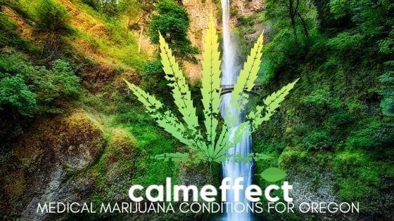 Medical Marijuana Conditions for Oregon